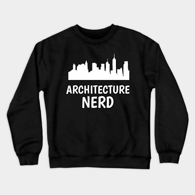 architecture nerd Crewneck Sweatshirt by juinwonderland 41